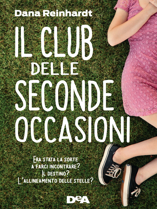 Title details for Il club delle seconde occasioni by Dana Reinhardt - Available